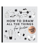 How to Draw all The Things by Alli Koch
