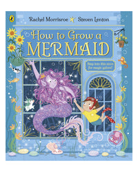 How to Grow a Mermaid by Rachel Morrisroe