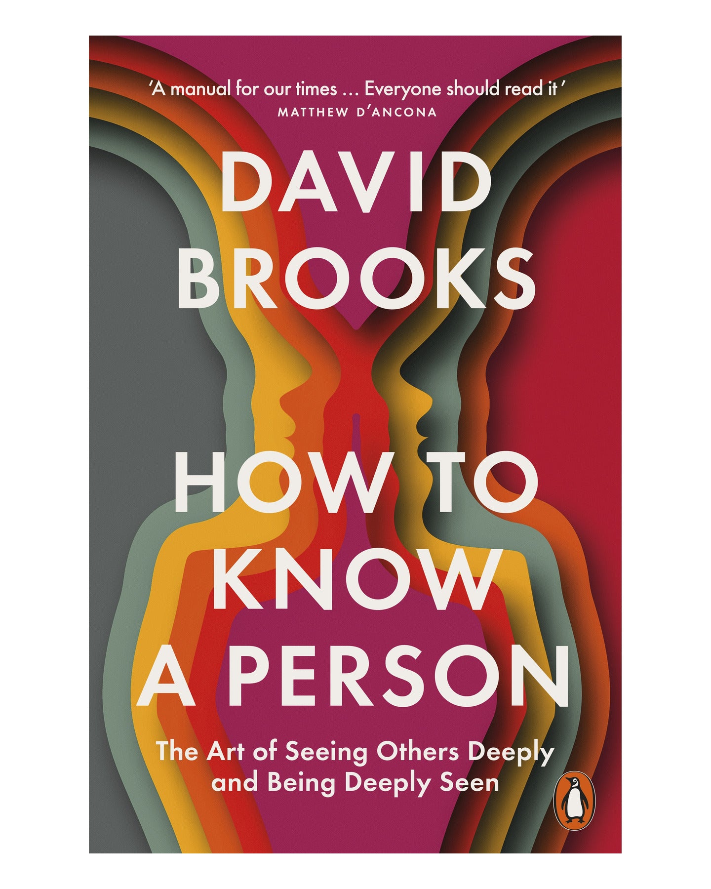How To Know a Person by David Brooks