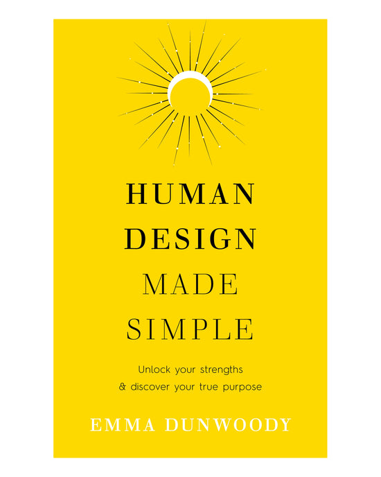 Human Design Made Simple: Emma Dunwoody