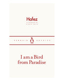 I am a Bird from Paradise by Hafez