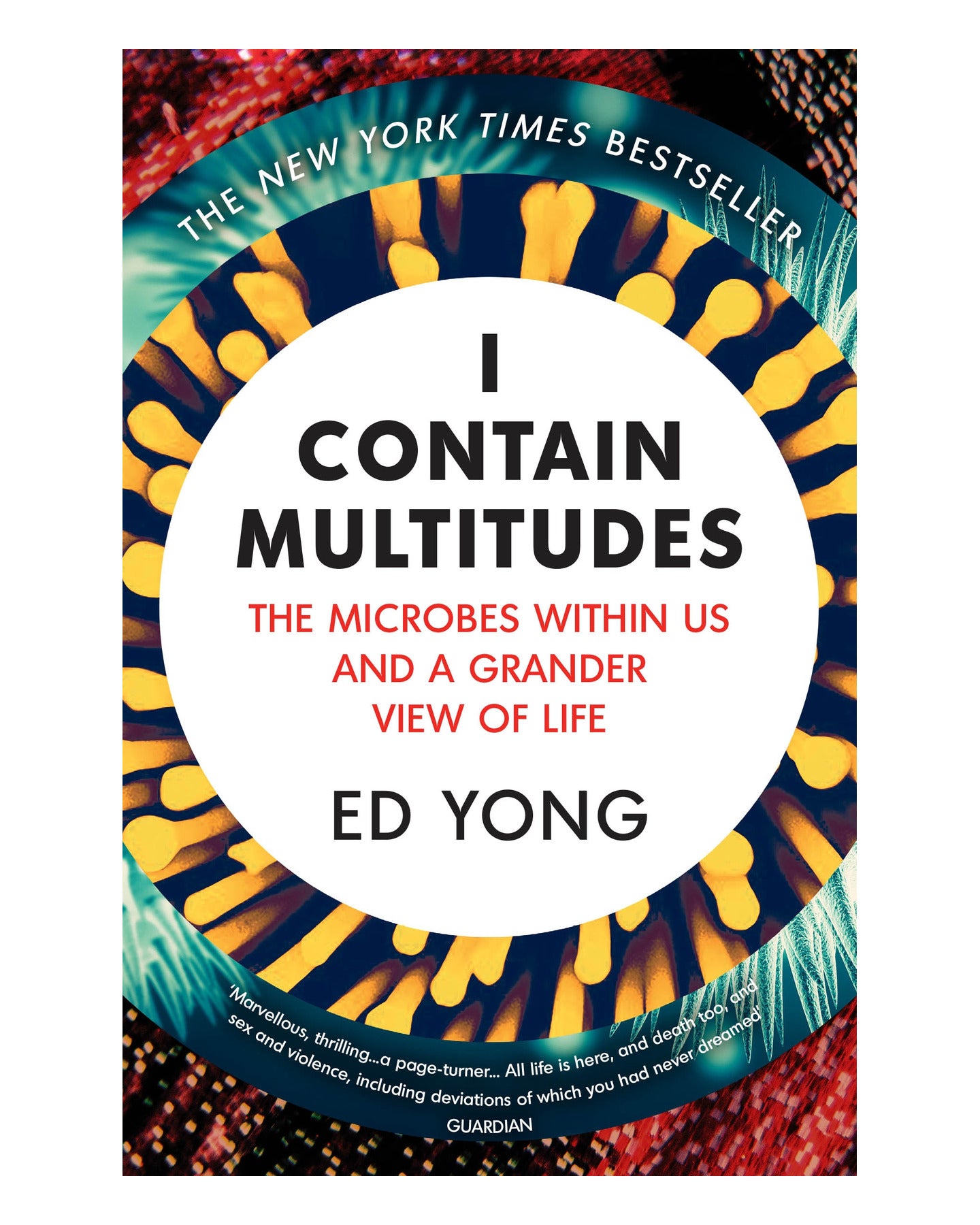 I Contain Multitudes by Ed Yong