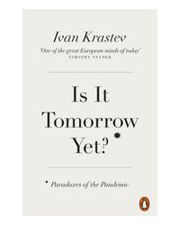 Is It Tomorrow Yet? by Ivan Krastev