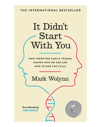 It Didnt Start with You by Mark Wolynn
