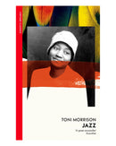 Jazz by Toni Morrison