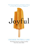 Joyful by Ingrid Fetell Lee