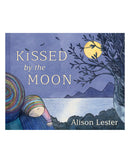 Kissed By The Moon by Alison Lester