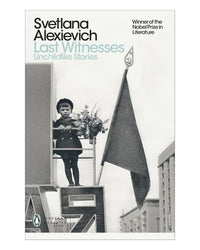 Last Witnesses by Svetlana Alexievich
