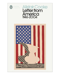 Letter from America: 1946-2004 by Alistair Cooke