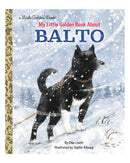 LGB My Little Golden Book About Balto by Charles Lovitt