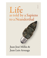 Life as Told by a Sapiens to a by Juan José Millás
