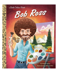Little Golden Books: Bob Ross by Maria Correa