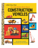 Little Golden Books: Construction Vehicles by Michael Joosten