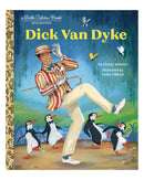 Little Golden Books: Dick Van Dyke by Christy Webster