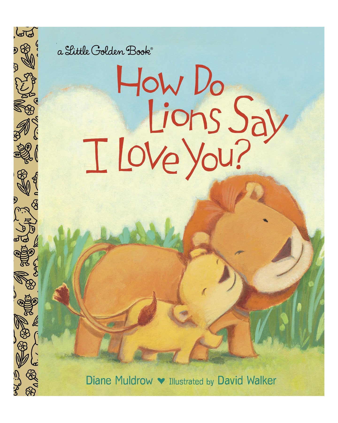 Little Golden Books: How Do Lions Say I Love You? by Diane E. Muldrow