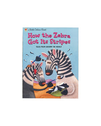 Little Golden Books: How The Zebra Got Its Stripes
