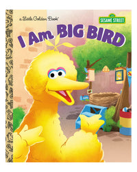 Little Golden Books: I Am Big Bird Sesame Street by Christy Webster