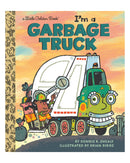 Little Golden Books: I'm a Garbage Truck by Dennis R. Shealy