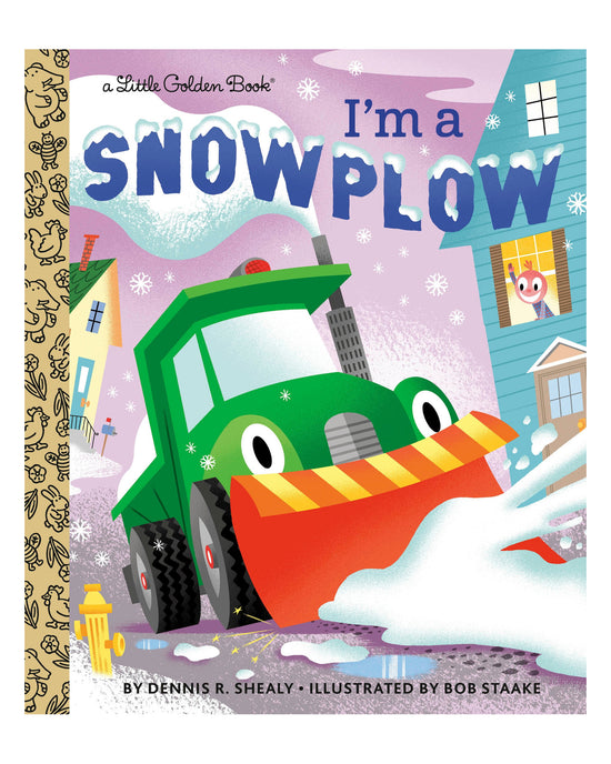 Little Golden Books: I'm a Snowplow