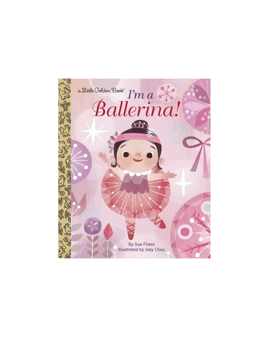 Little Golden Books: Im a Ballerina!