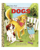 Little Golden Books: My Little Golden Book About Dogs by Lori Haskins Houran