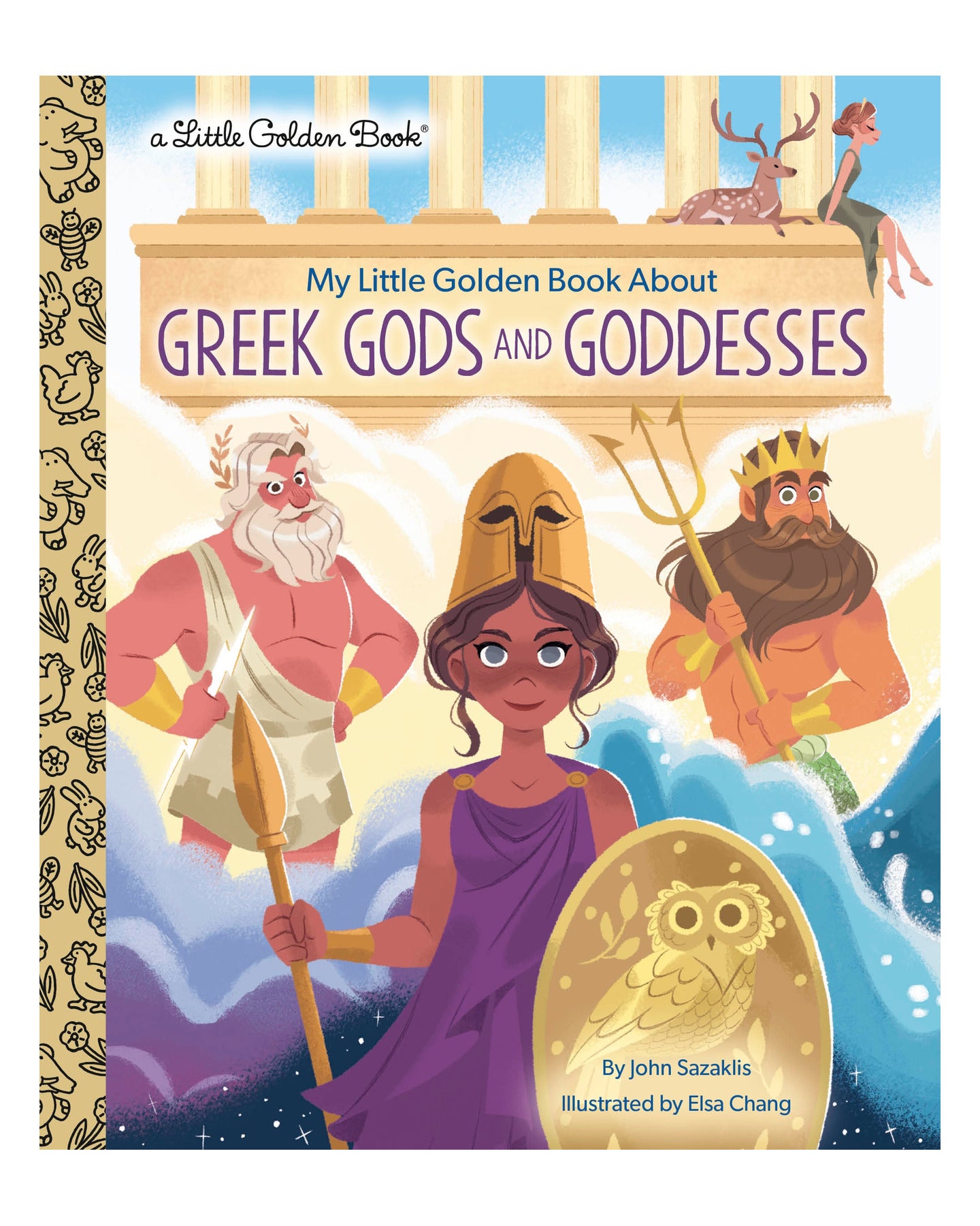 Little Golden Books: My Little Golden Book About Greek Gods and Goddesses by John Sazaklis
