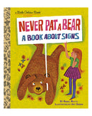Little Golden Books: Never Pat a Bear by Mabel Watts