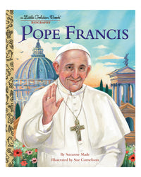 Little Golden Books: Pope Francis by Suzanne Slade
