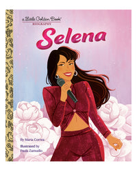 Little Golden Books: Selena by Maria Correa