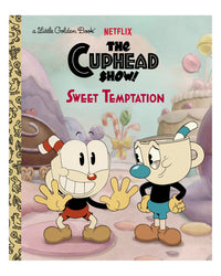 Little Golden Books: Sweet Temptation The Cuphead Show