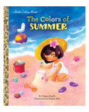 Little Golden Books: The Colors of Summer by Danna Smith