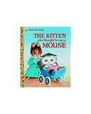 Little Golden Books: The Kitten Who Thought He Was A Mouse by Miriam Norton