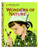 Little Golden Books: The Wonders of Nature by Jane Werner Watson