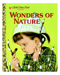 Little Golden Books: The Wonders of Nature by Jane Werner Watson