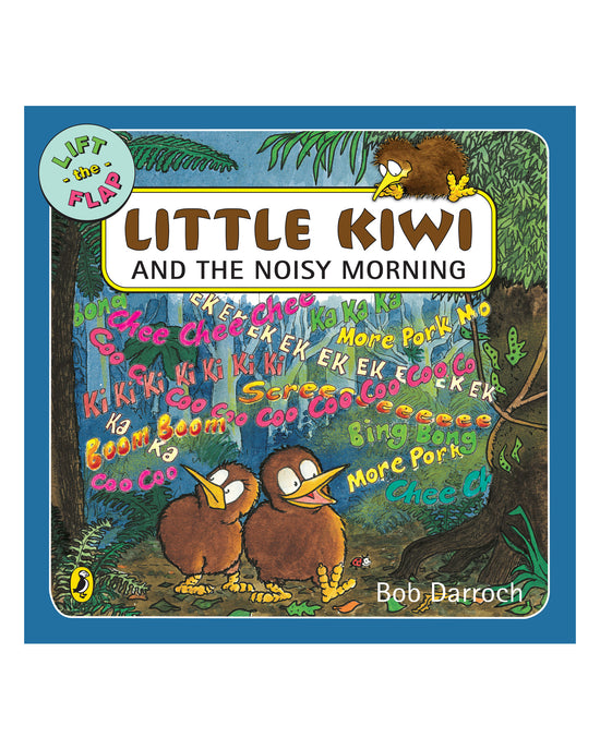 Little Kiwi and the Noisy Morning: Bob Darroch