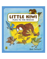 Little Kiwi Flies to the Rescu by Bob Darroch