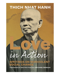 Love in Action by Thich Nhat Hanh