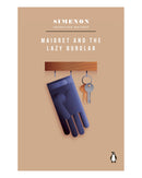 Maigret and the Lazy Burglar by Georges Simenon