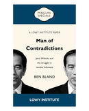 Man of Contradictions: A Lowy Institute Paper by Ben Bland
