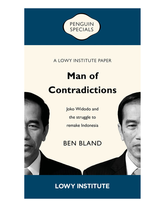 Man of Contradictions: A Lowy Institute Paper
