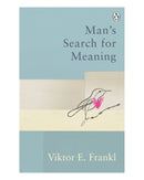 Mans Search for Meaning by Viktor E Frankl