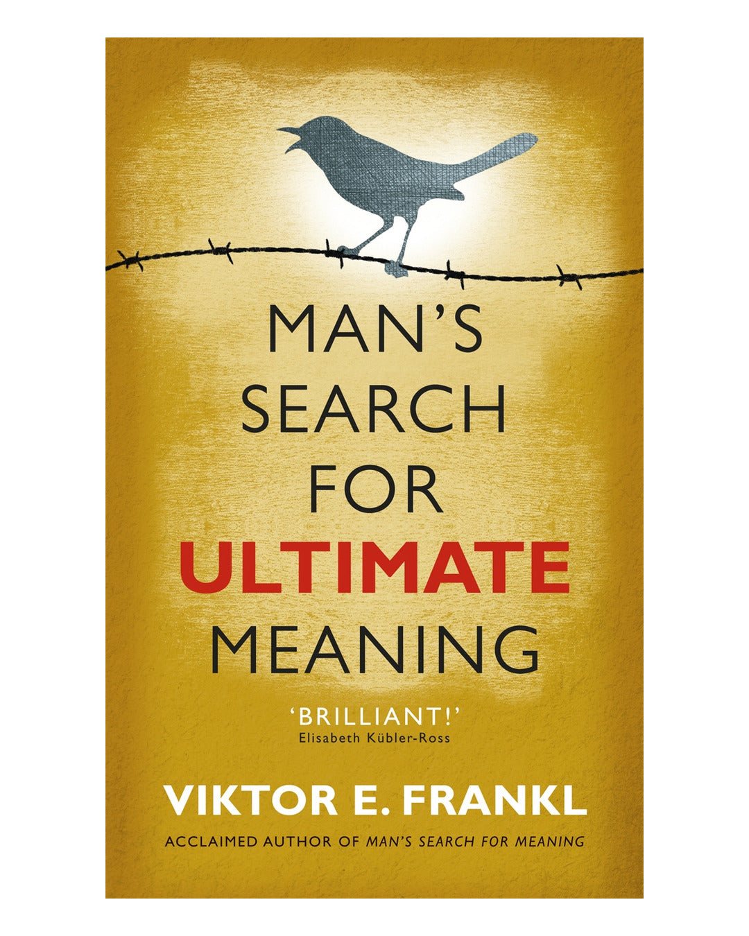 Mans Search for Ultimate Meani by Viktor E Frankl