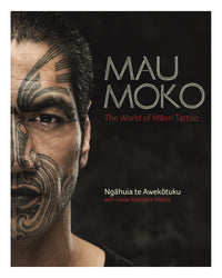 Mau Moko: The World of Maori Tattoo by Ngahuia Te Awekotuku