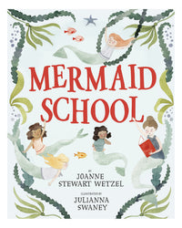 Mermaid School by Joanne Stewart Wetzel