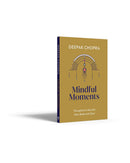 Mindful Moments by Deepak Chopra
