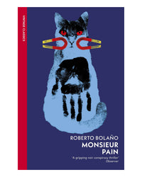 Monsieur Pain by Roberto Bolaño
