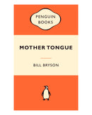 Mother Tongue by Bill Bryson
