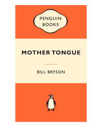 Mother Tongue by Bill Bryson