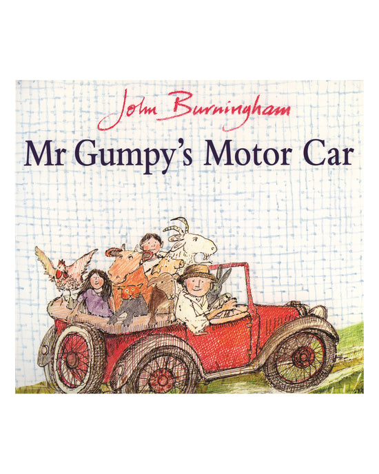 Mr Gumpy's Motor Car: John Burningham