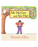 Mr McGee and his Hat by Pamela Allen